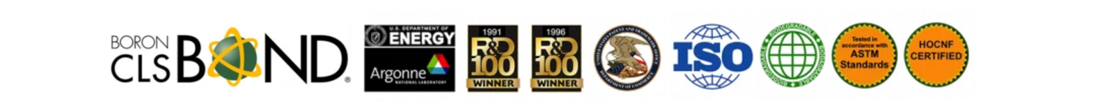 Certifications - Boron CLS Bond, Argonne, R&D 100, ISO, ASTM, HOCNF